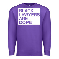 Purple black lawyers are dope sweatshirt Premium Sweatshirt - linhVisuals