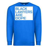 True Royal black lawyers are dope sweatshirt Premium Sweatshirt - linhVisuals