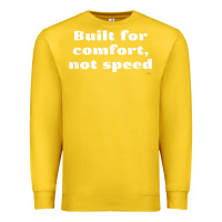 Lemon built for comfort, not speed t shirt Premium Sweatshirt - linhVisuals