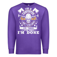Purple i'm a carpenter i don't stop   funny carpentry woodworking t shirt Premium Sweatshirt - linhVisuals