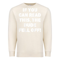 Sandshell if you can read this the dude fell off funny biker moto gift t shirt Premium Sweatshirt - linhVisuals