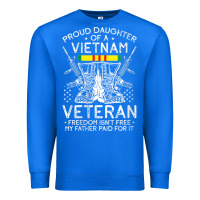 True Royal womens proud daughter of a vietnam veteran freedom isn't free v neck t Premium Sweatshirt - linhVisuals