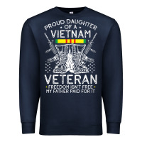 Navy womens proud daughter of a vietnam veteran freedom isn't free v neck t Premium Sweatshirt - linhVisuals