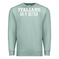 Seafoam italians do it better Premium Sweatshirt - linhVisuals