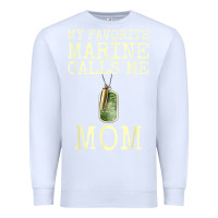 White my favorite marine calls me mom Premium Sweatshirt - linhVisuals