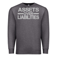 Charcoal Heather assets over liabilities mens t shirt Premium Sweatshirt - linhVisuals