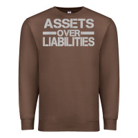 Chestnut assets over liabilities mens t shirt Premium Sweatshirt - linhVisuals