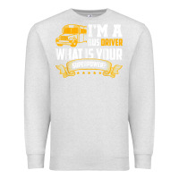 Oatmeal Heather i'm a bus driver what is your superpower driving school bus t shirt Premium Sweatshirt - linhVisuals