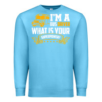 Ocean Blue i'm a bus driver what is your superpower driving school bus t shirt Premium Sweatshirt - linhVisuals