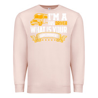 Pale Pink i'm a bus driver what is your superpower driving school bus t shirt Premium Sweatshirt - linhVisuals