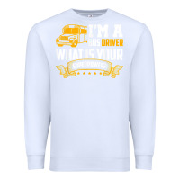 White i'm a bus driver what is your superpower driving school bus t shirt Premium Sweatshirt - linhVisuals