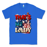 True Royal Thats my lady 4th of july Classic Tee - CowGirlArtShop
