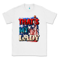 White Thats my lady 4th of july Classic Tee - CowGirlArtShop