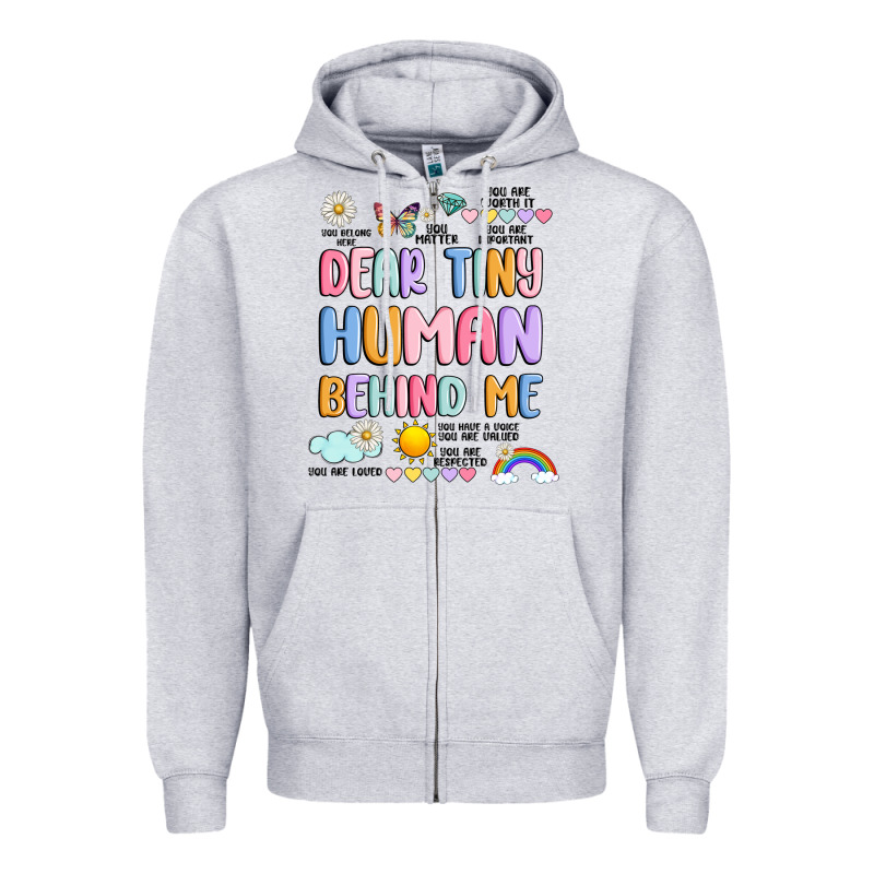 Dear Tiny Human Behind Me Zipper Hoodie by JahusDesignShop | Teevron