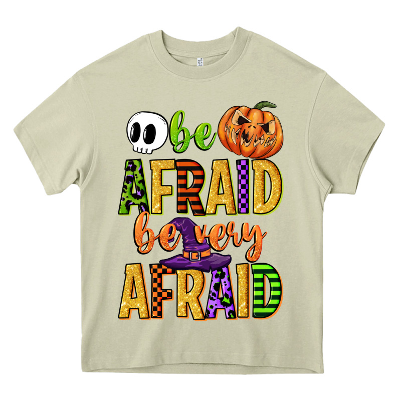 Be Afraid Be Very Afraid Heavy Core Tee by CowGirlArtShop | Teevron
