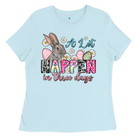Baby Blue Easter Day A lot can happen in three days Ladies Tee - OliviaCreatesArt