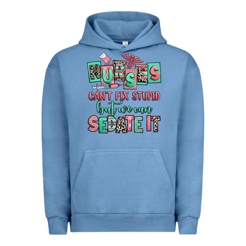 Nurses Cant Fix Stupid But We Can Sedate It Urban Hoodie by RanaPortraitStore | Teevron