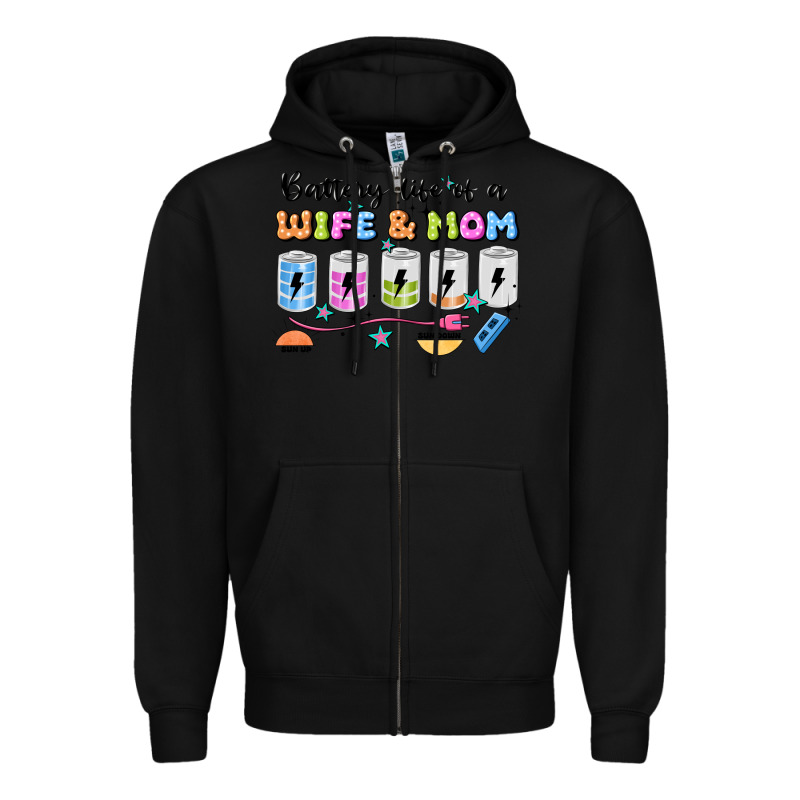 Battery Life Of A Wife & Mom Zipper Hoodie by JahusDesignShop | Teevron