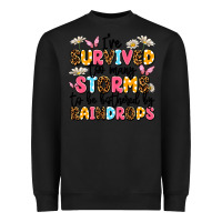 Black i've survived too many storms Heavyweight Sweatshirt - JahusDesignShop
