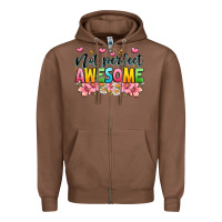 Chestnut not perfect awesome Zipper Hoodie - JahusDesignShop