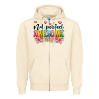 Sandshell not perfect awesome Zipper Hoodie - JahusDesignShop