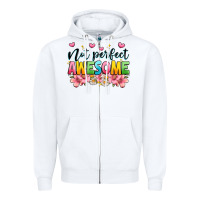 White not perfect awesome Zipper Hoodie - JahusDesignShop