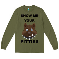 Army Green Show Me Your Pitties Long Sleeve Tee - Bettercallsaul