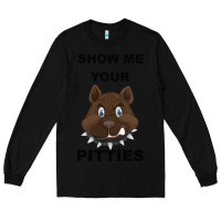 Black Show Me Your Pitties Long Sleeve Tee - Bettercallsaul