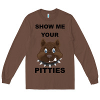 Chestnut Show Me Your Pitties Long Sleeve Tee - Bettercallsaul