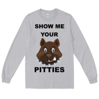 Moon Dust Show Me Your Pitties Long Sleeve Tee - Bettercallsaul