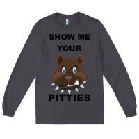 Smoke Show Me Your Pitties Long Sleeve Tee - Bettercallsaul