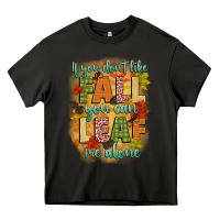 Asphalt if you dont like fall you can leaf me alone Heavy Core Tee - CowGirlArtShop