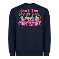 Navy can't talk right now doing mom stuff Heavyweight Sweatshirt - JahusDesignShop