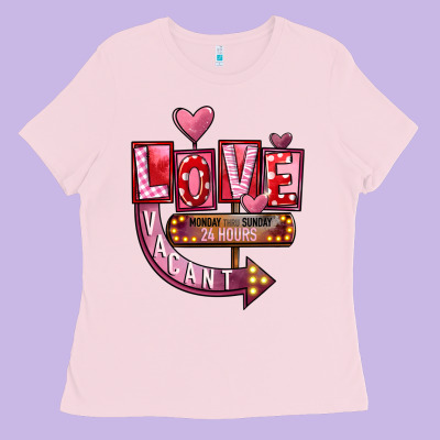 Valentine's Day Love Vacant Ladies Tee Designed By Fadigitalartstudio