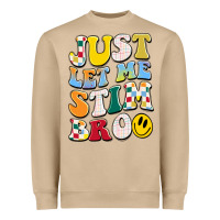 Mushroom just let me stim bro Heavyweight Sweatshirt - JahusDesignShop