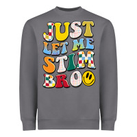 Storm just let me stim bro Heavyweight Sweatshirt - JahusDesignShop