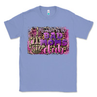Colony Blue Member of the bad Moms club Mother's Day Classic Tee - CowGirlArtShop