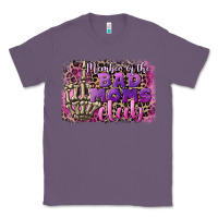 Lavender Member of the bad Moms club Mother's Day Classic Tee - CowGirlArtShop