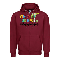 Burgundy cinco de drinko bitchchoahos Zipper Hoodie - JahusDesignShop