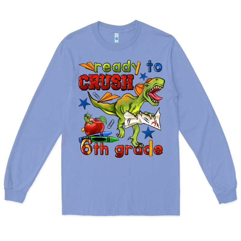 Ready To Crush 6th Grade Long Sleeve Tee by BundleAndBundleShop | Teevron