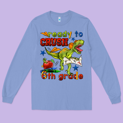 Ready To Crush 6th Grade Long Sleeve Tee Designed By Bundleandbundleshop
