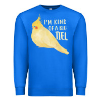 True Royal cockatiel t  shirt i’m kind of a big tiel t  shirt Premium Sweatshirt - linhVisuals