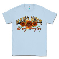 Dusty Blue Mama mode all day everyday Mother's Day Classic Tee - CowGirlArtShop