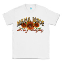 White Mama mode all day everyday Mother's Day Classic Tee - CowGirlArtShop