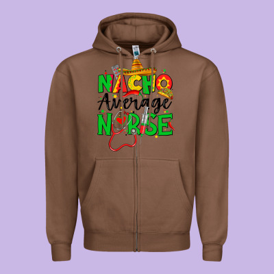 Nacho Average Nurse Zipper Hoodie Designed By Jahusdesignshop