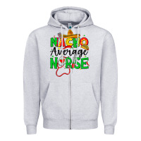 Heather Grey nacho average nurse Zipper Hoodie - JahusDesignShop