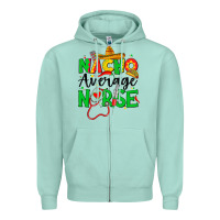 Seafoam nacho average nurse Zipper Hoodie - JahusDesignShop