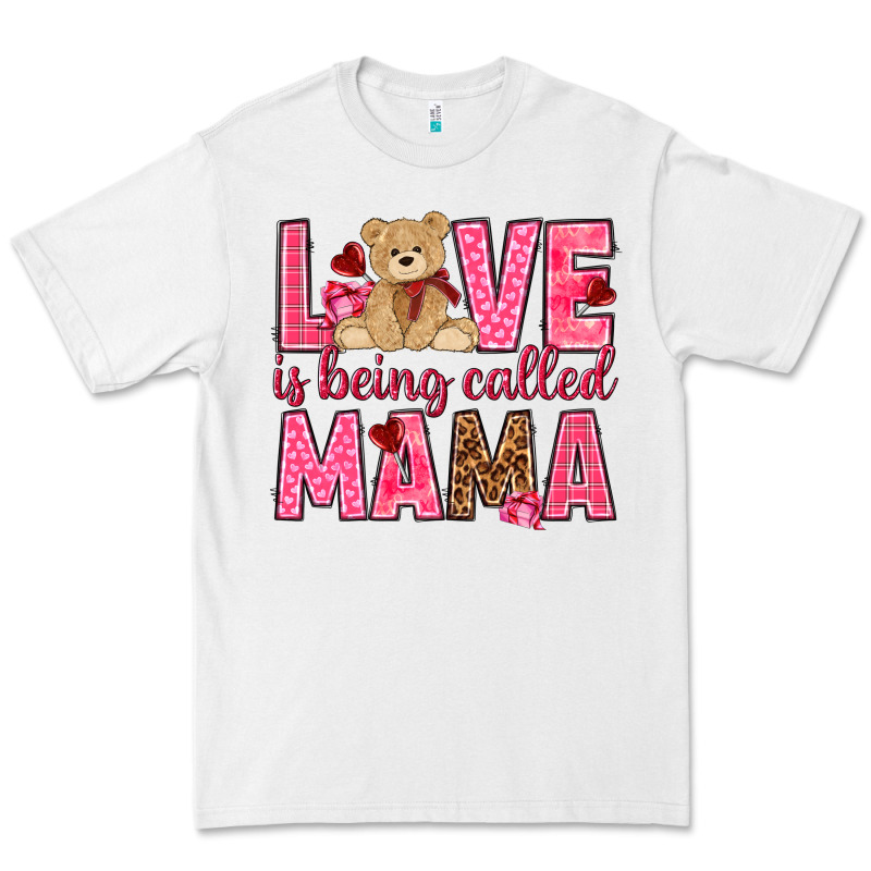 Love Is Being Called Mama Mother's Day Premium Tee by HowdyJamesFarm | Teevron