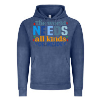 The World Needs All Kinds Of Minds Vintage Hoodie | Teevron
