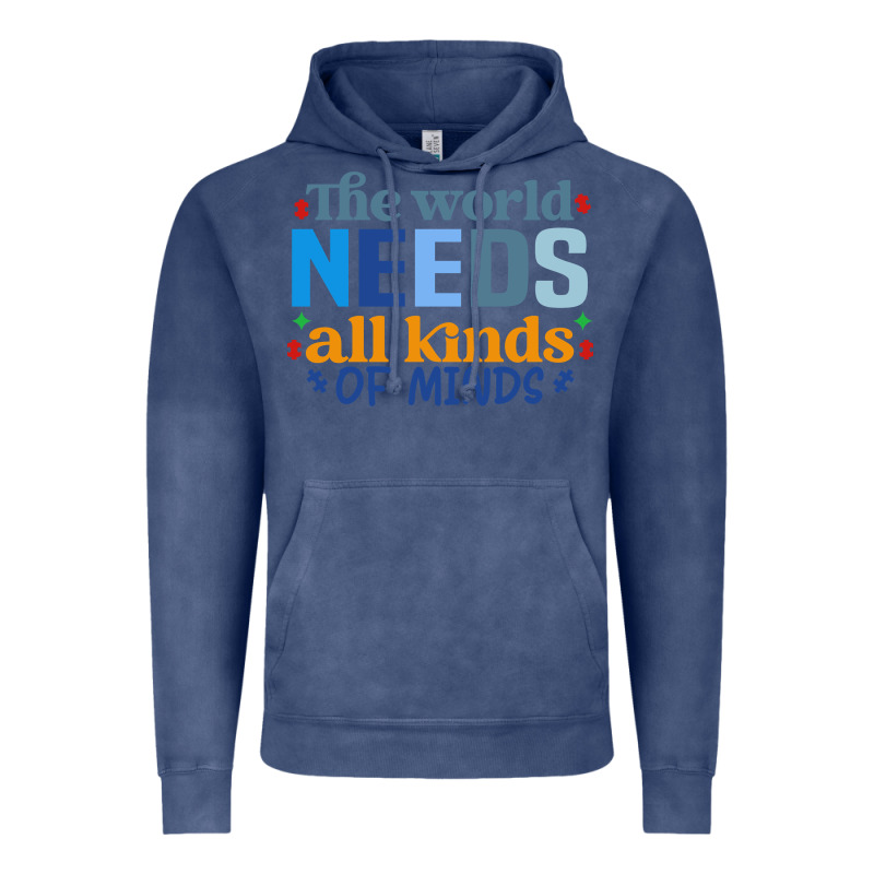 The World Needs All Kinds Of Minds Vintage Hoodie by CowhideDigitalArt | Teevron